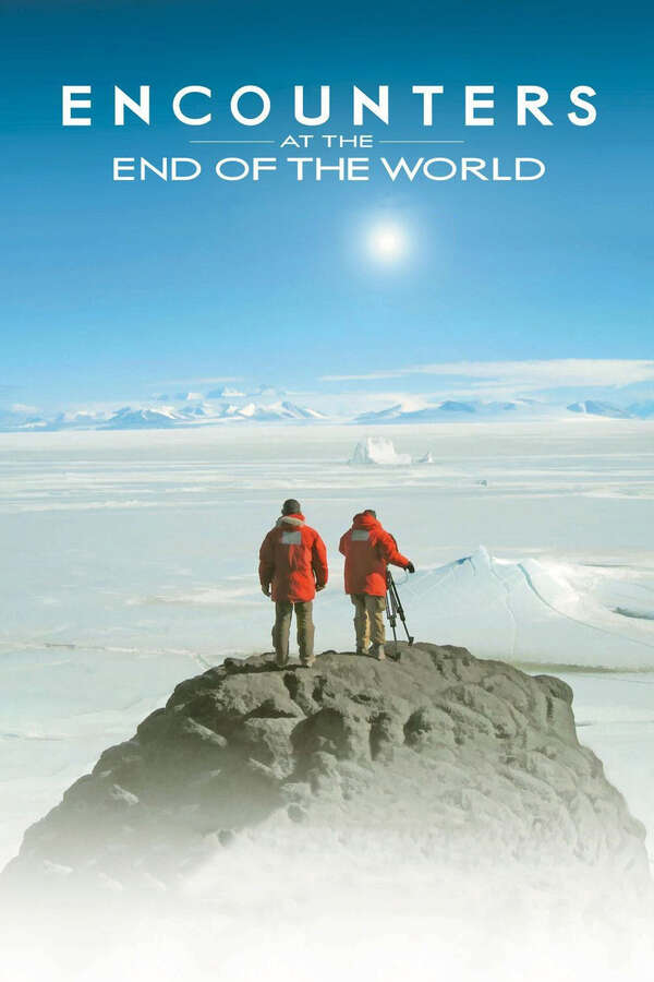Encounters at the End of the World